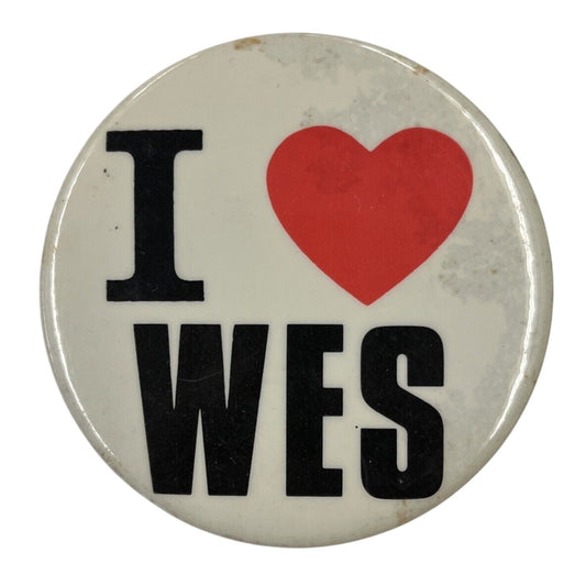 1980s 2 Inch “I Heart Wes” Pin Back Button Pin