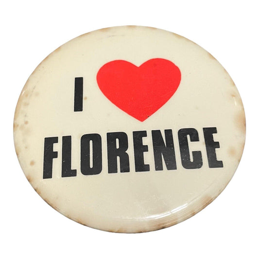 1980s 2 Inch “I Heart Florence” Pin Back Button Pin